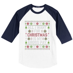 All I Want For Christmas Is My Gross Pay Joke Baseball Sleeve Shirt