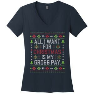 All I Want For Christmas Is My Gross Pay Joke Women's V-Neck T-Shirt