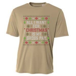 All I Want For Christmas Is My Gross Pay Joke Cooling Performance Crew T-Shirt