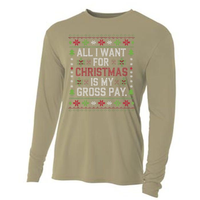 All I Want For Christmas Is My Gross Pay Joke Cooling Performance Long Sleeve Crew