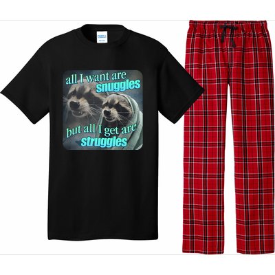 All I Want Are Snuggles But All I Get Are Struggles Raccoon Word Art Meme Pajama Set