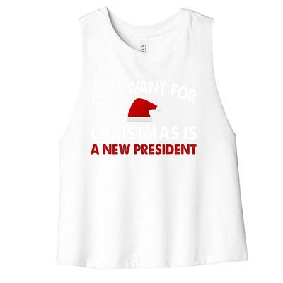 All I Want For Christmas Is A New President Gift Women's Racerback Cropped Tank