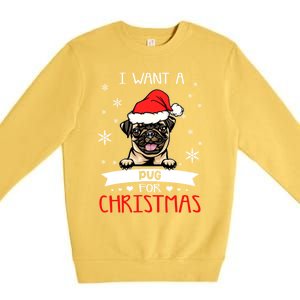 All I Want For Christmas Is A Pug Dog Santa Reindeer Meaningful Gift Premium Crewneck Sweatshirt