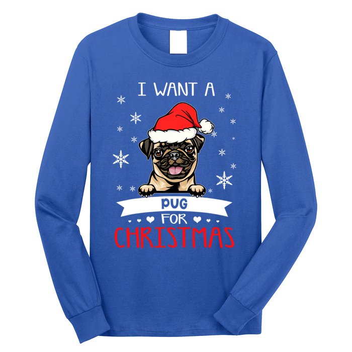 All I Want For Christmas Is A Pug Dog Santa Reindeer Meaningful Gift Long Sleeve Shirt