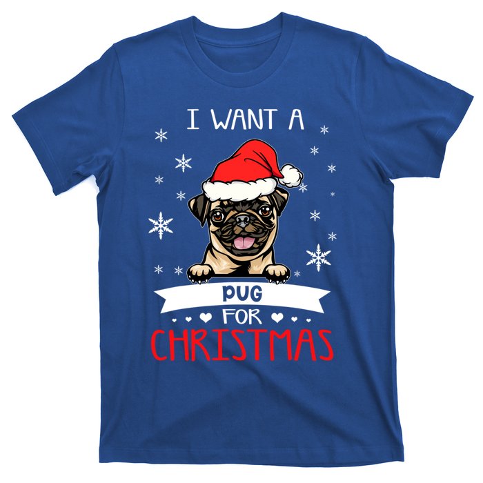 All I Want For Christmas Is A Pug Dog Santa Reindeer Meaningful Gift T-Shirt