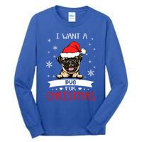 All I Want For Christmas Is A Pug Dog Santa Reindeer Meaningful Gift Tall Long Sleeve T-Shirt