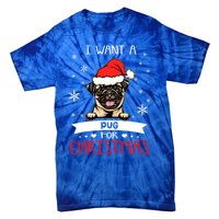 All I Want For Christmas Is A Pug Dog Santa Reindeer Meaningful Gift Tie-Dye T-Shirt