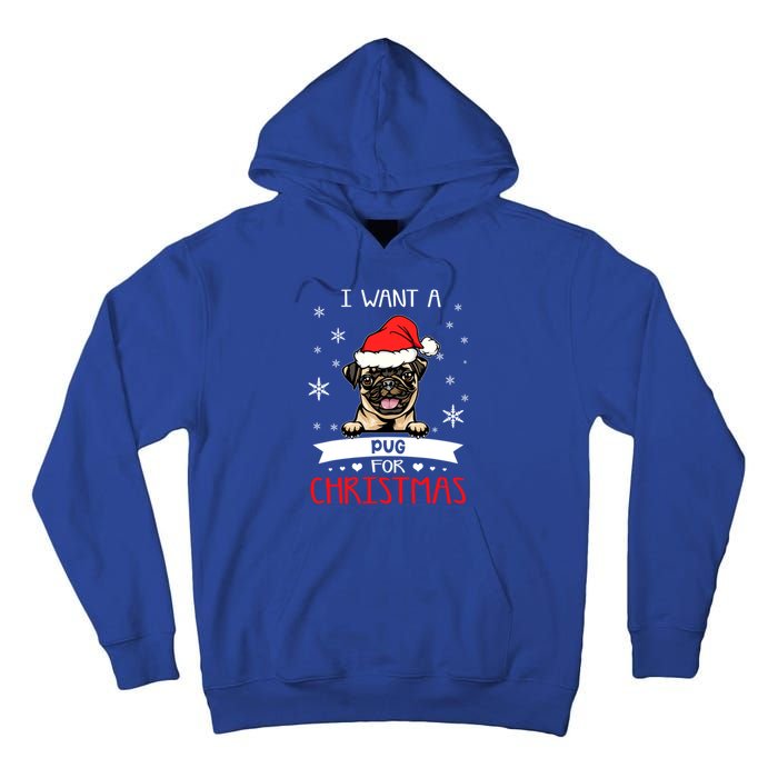 All I Want For Christmas Is A Pug Dog Santa Reindeer Meaningful Gift Tall Hoodie