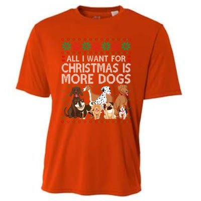 All I Want For Christmas Is More Dogs Ugly Xmas Sweater Gift Cooling Performance Crew T-Shirt