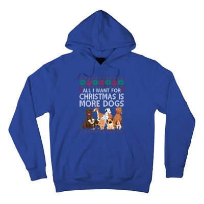 All I Want For Christmas Is More Dogs Ugly Xmas Sweater Gift Hoodie