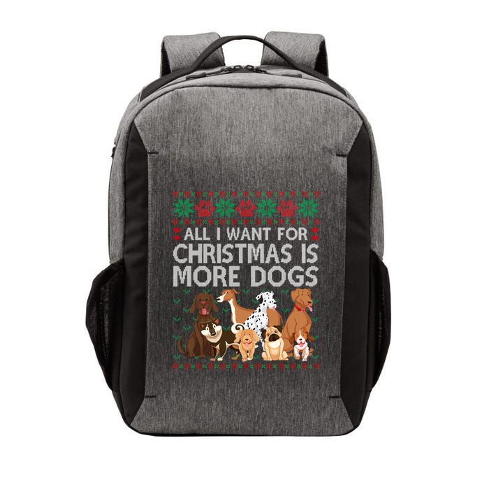 All I Want For Christmas Is More Dogs Ugly Xmas Sweater Gift Vector Backpack