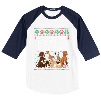 All I Want For Christmas Is More Dogs Ugly Xmas Sweater Gift Baseball Sleeve Shirt