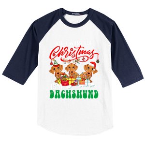 All I Want For Xmas Is A Dachshund Three Santa Reindeer Dogs Gift Baseball Sleeve Shirt