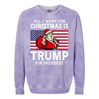 All I Want For Christmas Is Trump For President Trump Back Colorblast Crewneck Sweatshirt