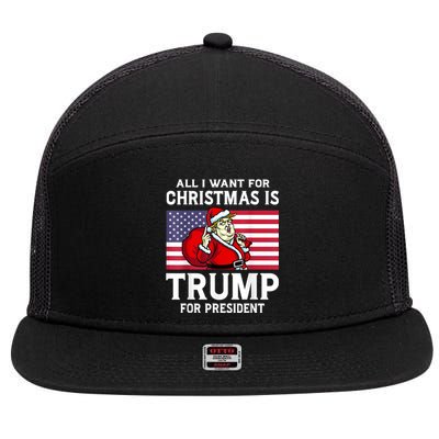 All I Want For Christmas Is Trump For President Trump Back 7 Panel Mesh Trucker Snapback Hat