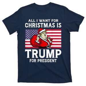 All I Want For Christmas Is Trump For President Trump Back T-Shirt