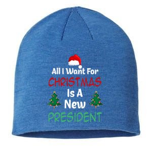 All I Want For Christmas Is A New President Great Gift Sustainable Beanie