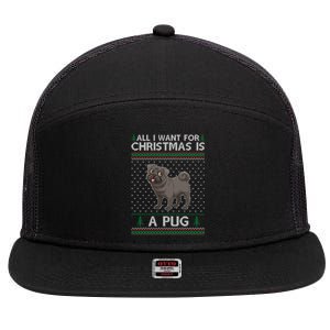 All I Want For Christmas Is A Pug Dog Ugly Xmas Holiday Gift 7 Panel Mesh Trucker Snapback Hat