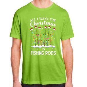 All I Want For Christmas Is Fishing Rods Funny Merry Fishmas Meaningful Gift Adult ChromaSoft Performance T-Shirt