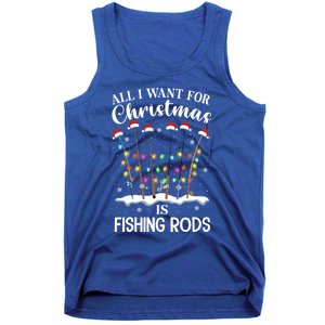 All I Want For Christmas Is Fishing Rods Funny Merry Fishmas Meaningful Gift Tank Top