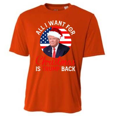 All I Want For Christmas Is Trump Back And New President Gift Cooling Performance Crew T-Shirt