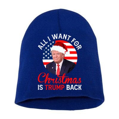 All I Want For Christmas Is Trump Back And New President Gift Short Acrylic Beanie