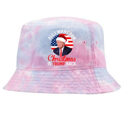 All I Want For Christmas Is Trump Back And New President Gift Tie-Dyed Bucket Hat