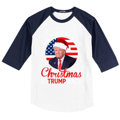 All I Want For Christmas Is Trump Back And New President Gift Baseball Sleeve Shirt