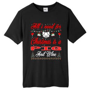 All I Want For Christmas Pig And Wine Gift Meaningful Gift Tall Fusion ChromaSoft Performance T-Shirt