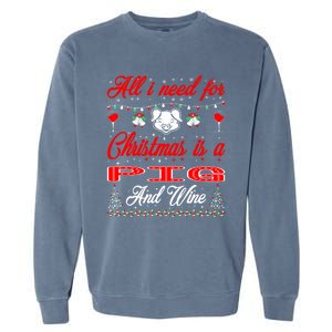 All I Want For Christmas Pig And Wine Gift Meaningful Gift Garment-Dyed Sweatshirt