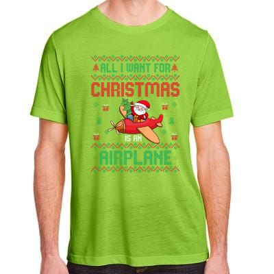 All I Want For Christmas Is An Airplane Pilots Ugly Xmas Gift Adult ChromaSoft Performance T-Shirt