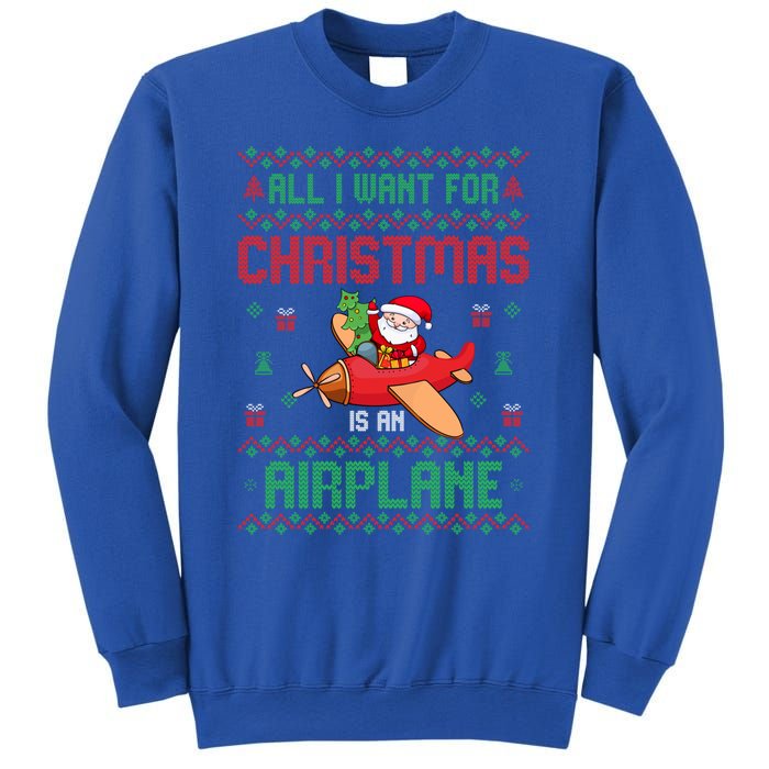 All I Want For Christmas Is An Airplane Pilots Ugly Xmas Gift Sweatshirt