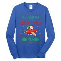 All I Want For Christmas Is An Airplane Pilots Ugly Xmas Gift Tall Long Sleeve T-Shirt