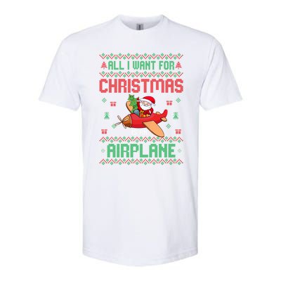 All I Want For Christmas Is An Airplane Pilots Ugly Xmas Gift Softstyle CVC T-Shirt