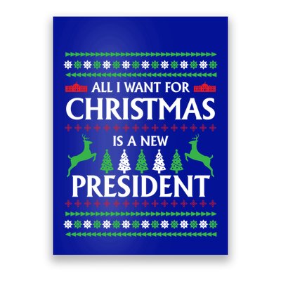 All I Want For Christmas Is A New President Cute Gift Poster