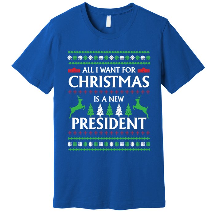 All I Want For Christmas Is A New President Cute Gift Premium T-Shirt