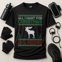 All I Want for Xmas is a Moose Ugly Christmas Sweater Performance Shirt