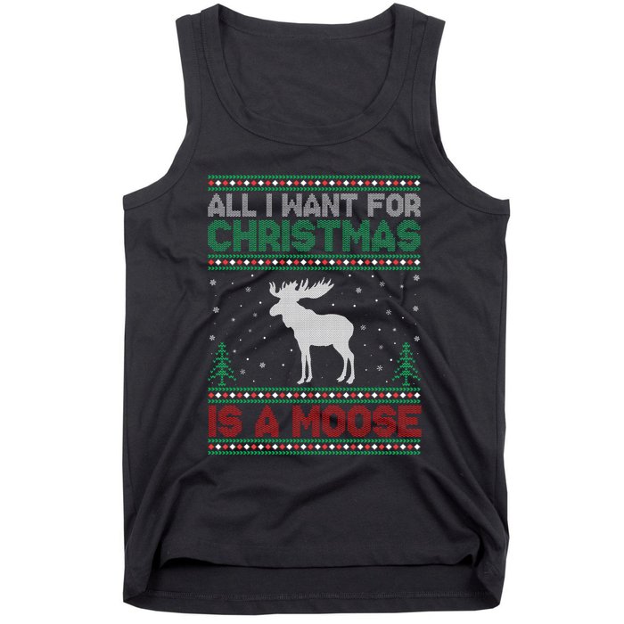 All I Want for Xmas is a Moose Ugly Christmas Sweater Tank Top