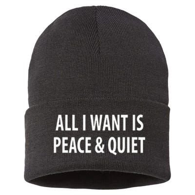 All I Want Is Peace & Quiet Sustainable Knit Beanie