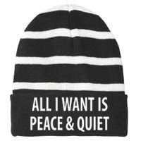 All I Want Is Peace & Quiet Striped Beanie with Solid Band