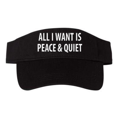 All I Want Is Peace & Quiet Valucap Bio-Washed Visor