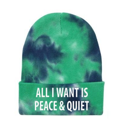 All I Want Is Peace & Quiet Tie Dye 12in Knit Beanie