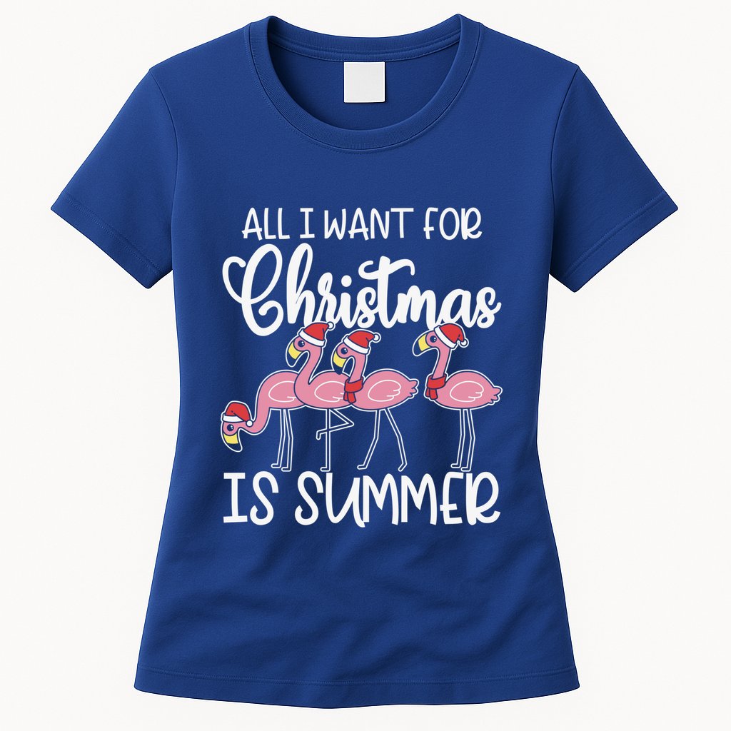 All I Want For Christmas In July Summer Flamingo Xmas Gift Womens T-Shirt