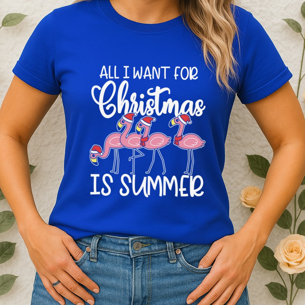 All I Want For Christmas In July Summer Flamingo Xmas Gift Womens T-Shirt