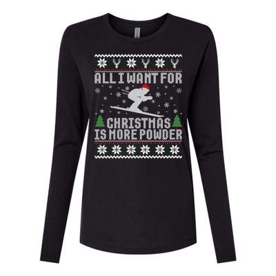 All I Want Is More Powder Ski Lover Skiing Ugly Christmas Gift Womens Cotton Relaxed Long Sleeve T-Shirt