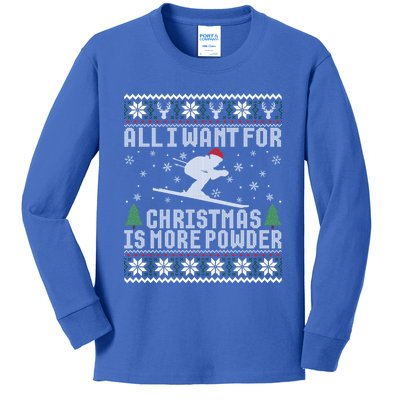 All I Want Is More Powder Ski Lover Skiing Ugly Christmas Gift Kids Long Sleeve Shirt