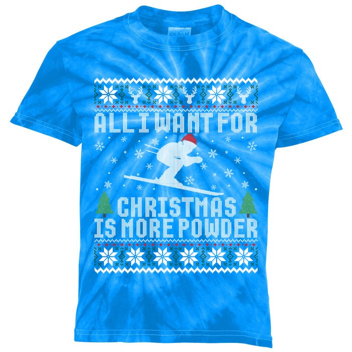 All I Want Is More Powder Ski Lover Skiing Ugly Christmas Gift Kids Tie-Dye T-Shirt