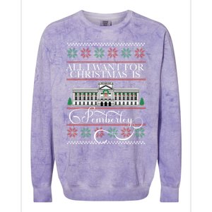 All I Want For Christmas Is Pemberley Austen Ugly Meme Colorblast Crewneck Sweatshirt