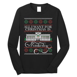 All I Want For Christmas Is Pemberley Austen Ugly Meme Long Sleeve Shirt