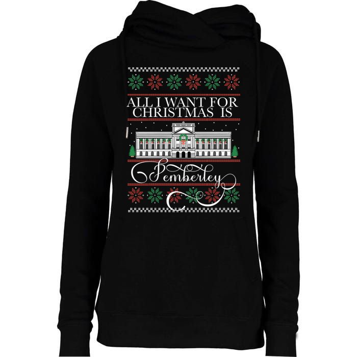 All I Want For Christmas Is Pemberley Austen Ugly Meme Womens Funnel Neck Pullover Hood